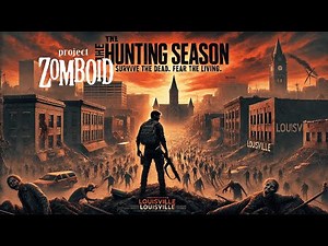 Project Zomboid | The Hunting Season : Trailer
