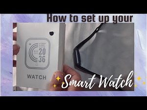 How to Set-up your Smart/ Wellness Watch|| Mama's Tutorial