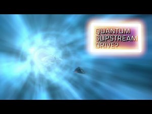 What Is The Quantum Slipstream Drive In Star Trek?