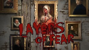 Layers of Fear Review