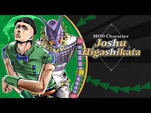 JoJo's Bizarre Adventure: All-Star Battle R — Joshu Higashikata Mod Trailer