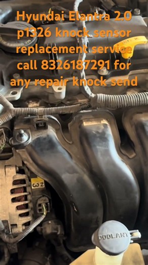 Hyundai Elantra 2.0 p1326 knock sensor replacement service call 8326187291 for any repair knock send