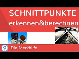 Schnittpunkte erkennen & berechnen einfach erklärt - mit Beispielaufgabe & Lösungsweg