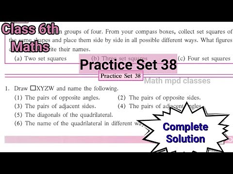 Practice Set 38 Class 6 Maths | Chapter 16 Quadrilaterals Complete Solution