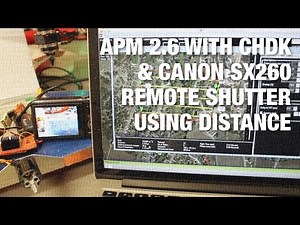 How to Setup Distance Based Shutter with APM 2.6, CHDK and Canon SX260 HS