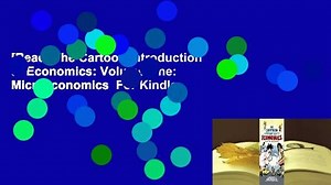 [Read] The Cartoon Introduction to Economics: Volume One: Microeconomics  For Kindle