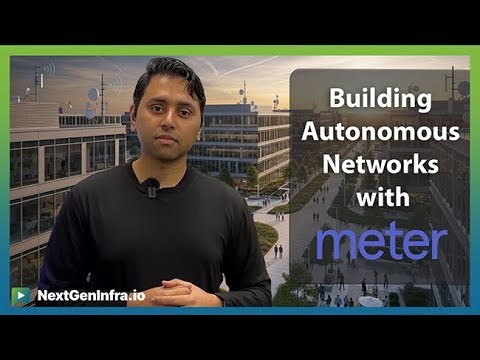 #EnterpriseNetwork26: Building Autonomous Networks with Meter