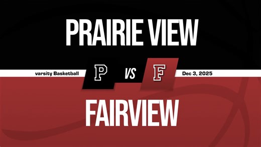 Basketball Recap: Prairie View Falls to Fairview in First Game of Season   How To Watch