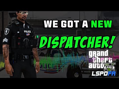 Got a NEW DISPATCHER! - Check this out for GTA 5 LSPDFR