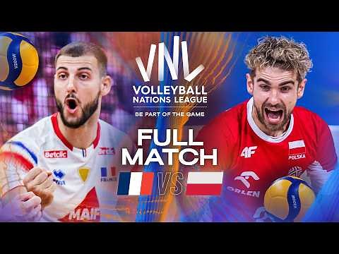 France 🇫🇷 vs. Poland 🇵🇱 | VNL 2025 - Full Match | Week 3