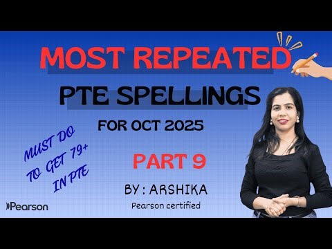PTE SPELLINGS TEST! PART-9