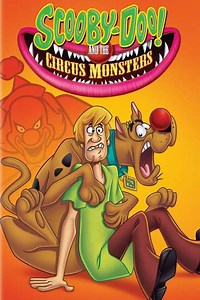 Scooby-Doo! and the Circus Monsters (2013) - Movie