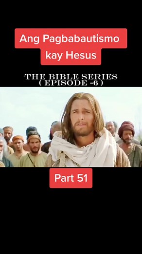 The Bible Series Episode 6 Part 51 - The Messiah's Baptism Scene