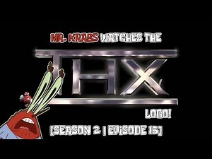 Mr. Krabs watches the THX logo! [SEASON 2 | EPISODE 15]
