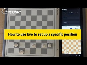 How to use Evo to set up a specific position#chessnut #chessnutevo #chessnutpro #chessnutair