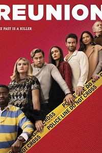 Reunion Summary, Latest News, Trailer, Cast, Where to Watch and More