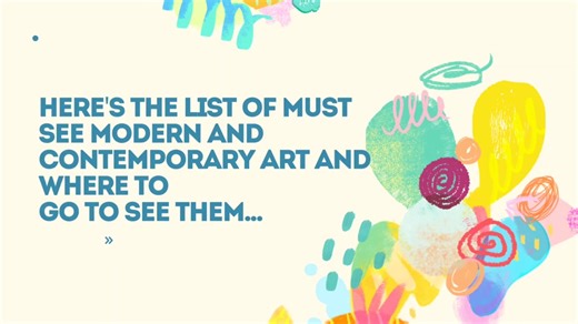 Here's the list of MUST SEE Modern and Contemporary Art and where to go to see them... 1. The Large Glass (The Bride Stripped Bare by Her Bachelors, Even) by Marcel Duchamp – *Philadelphia Museum of Art* 2. Composition VIII by Wassily Kandinsky – *Guggenheim Museum, New York City* 3. Campbell's Soup Cans by Andy Warhol – *Museum of Modern Art (MoMA), New York City* 4. The Physical Impossibility of Death in the Mind of Someone Livin* by Damien Hirst – *Hirst’s collection, London* photo : ctto #ar