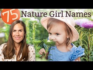 The 160+ Prettiest Nature-Inspired Baby Names for Girls