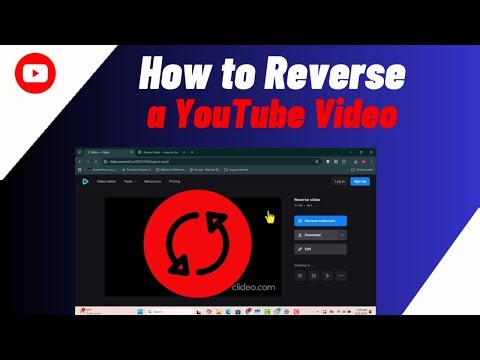 How To Reverse a YouTube Video
