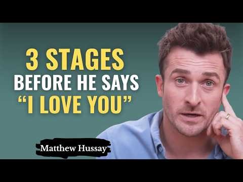 5 Secret Phases Every Man Goes Through Before Saying 'I Love You' | Matthew Hussey