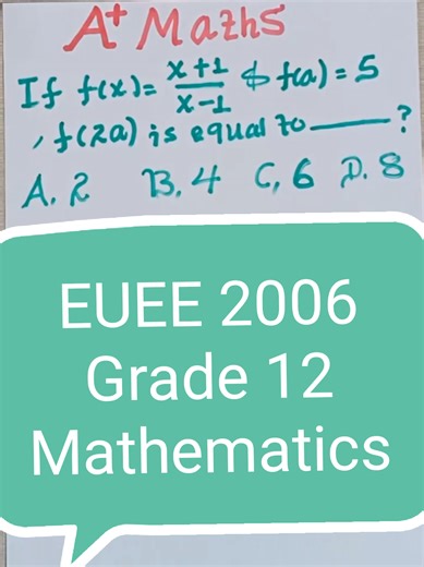 EUEE 2006-Grade 12 Mathematics #mathematics #fyp #tutorials #studytok #capcut @MATHS IS SIMPLE/MIS-ሒሳብ ቀላል ነው @Understand Mathematics