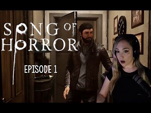 Song of Horror Playthrough Episode 1