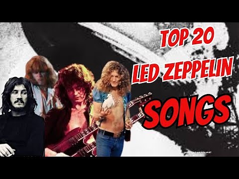 Top 20 Led Zeppelin Songs