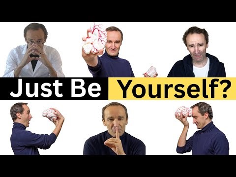 Why ‘Just Be Yourself’ Is the Worst Advice You’ll Ever Get