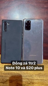 Đồng zá 1tr2 galaxy Note 10 vs galaxy S20 Plus #samsung #galaxys20plus #galaxynote10 | Luận Tecno