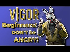 Beginners! DON'T do THIS in Vigor!