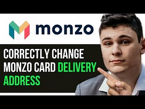 HOW TO CORRECTLY CHANGE MONZO CARD DELIVERY ADDRESS 2025! (FULL GUIDE)