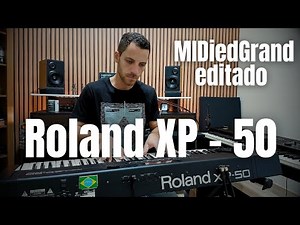 MIDiedGrand editado Roland XP - 50
