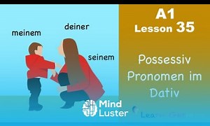 Mind Luster - Learn Learn German | Dative case | Possessive pronouns | German for beginners | A1 Lesson 35