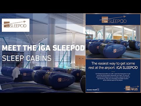 Meet The iGA SLEEPOD | Sleeping Pods | Istanbul Airport | 2023