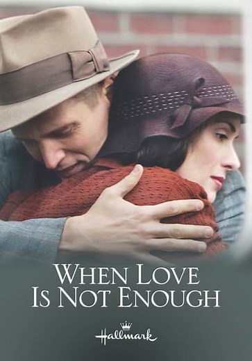 When Love Is Not Enough: The Lois Wilson Story (2010)