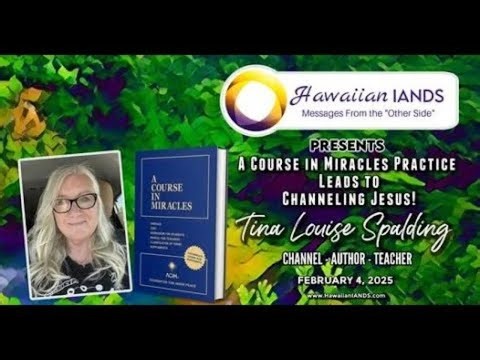 A Course in Miracles Practice Leads to Channeling Jesus with Tina Louise Spalding