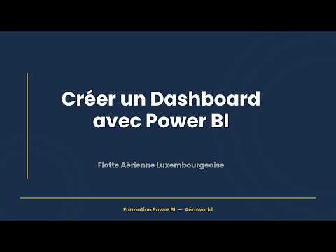 Formation Power BI — Créer un Dashboard interactif | Flotte Aérienne Luxembourgeoise