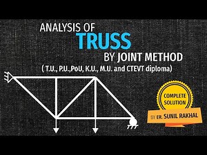 #1 TRUSS:Joint Method Complete Concept(With Numerical) by Sunil Rakhal(T.U,P.U, Po.U,K.U,M.U,) Nepal