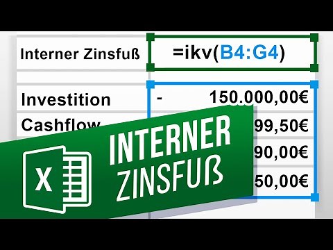 Excel: Interner Zinsfuß (Interner Zinssatz) berechnen | Interne Zinsfuß-Methode