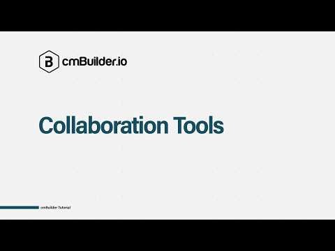 cmBuilder Tutorial 19: Collaboration Tools