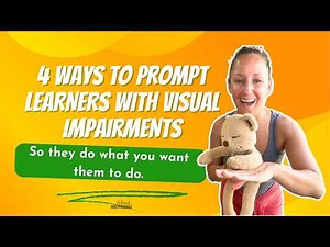 Master These 4 Teaching Prompts for Visually Impaired Students in 6 minutes!