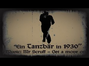 "Tanzbaer@1930" (ElectroSwing:Mr. Scruff-Get a move on)