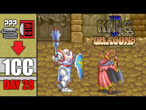 The King of Dragons 1CC | How much does it COST to "Git Gud"? | DAY 28
