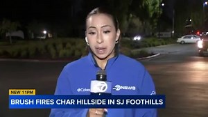 Crews stop forward progress on brush fires in San Jose foothills