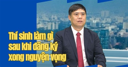 Thí sinh cần làm gì sau khi đăng ký xong nguyện vọng xét tuyển đại học?