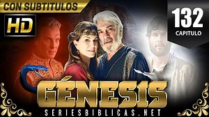 GÉNESIS Cap 132 - Español Latino - SERIESBIBLICAS.NET