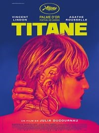 Titane - Film 2021 - Cinetrafic