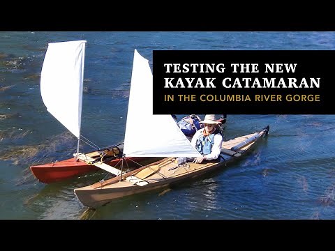 Testing our New Kayak Catamaran System in the Columbia River Gorge