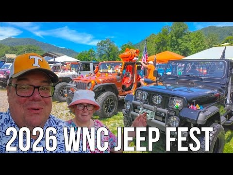 2026 WNC Jeep Fest Maggie Valley Festival Grounds / Show and Shine / Looking For Upgrades