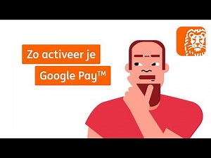 Google Pay activeren | Digitaal Bankieren: Hoe werkt dat? | ING
